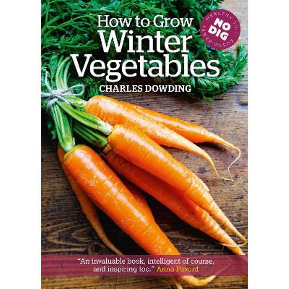 How to Grow Winter Vegetables (Paperback) - Charles Dowding